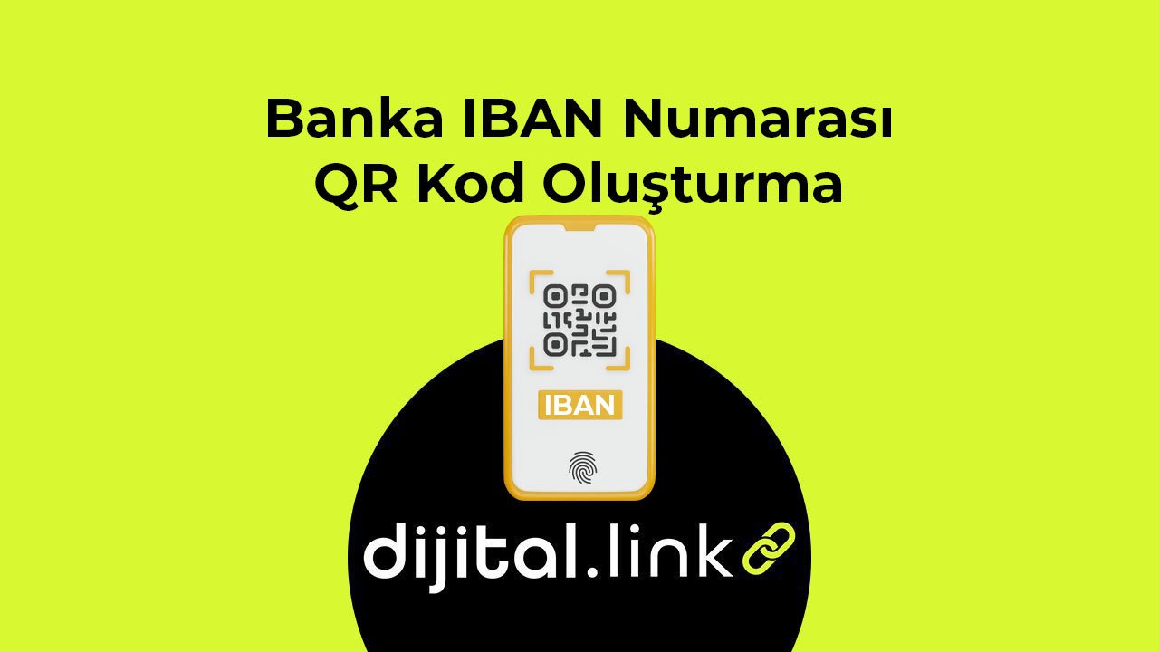 iban qr kod oluşturma ve iban karekod oluşturma